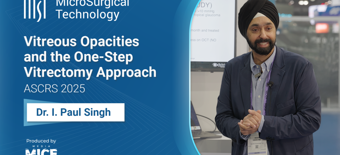 May13_MST_Dr. I. Paul Singh on Vitreous Opacities